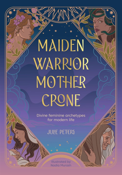 Bild på Maiden, Warrior, Mother, Crone
