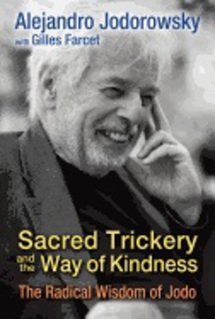 Bild på Sacred Trickery And The Way Of Kindness : The Radical Wisdom of Jodo