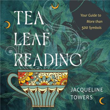 Bild på Tea Leaf Reading: Your Guide to More Than 500 Symbols