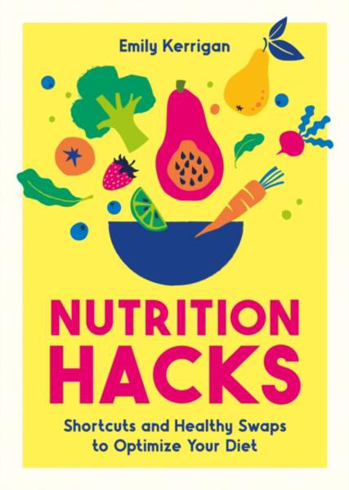 Bild på Nutrition Hacks: Shortcuts and Healthy Swaps to Optimize Your Diet