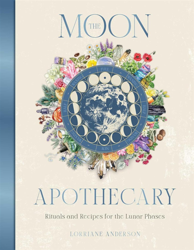 Bild på The Moon Apothecary: Rituals and recipes for the lunar phases