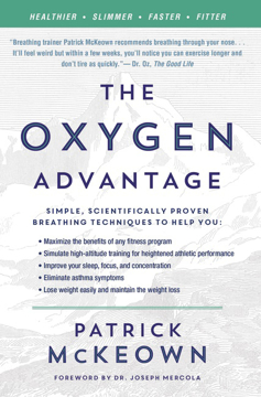 Bild på The Oxygen Advantage: Simple, Scientifically Proven Breathing Techniques to Help You Become Healthier, Slimmer, Faster, and Fitter