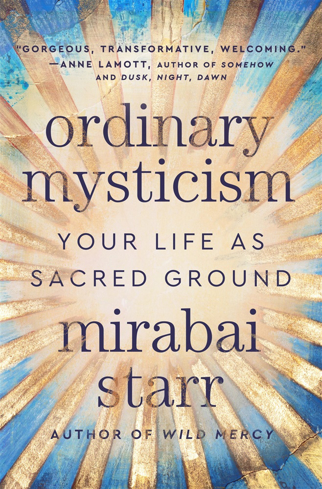 Bild på Ordinary Mysticism: Your Life as Sacred Ground