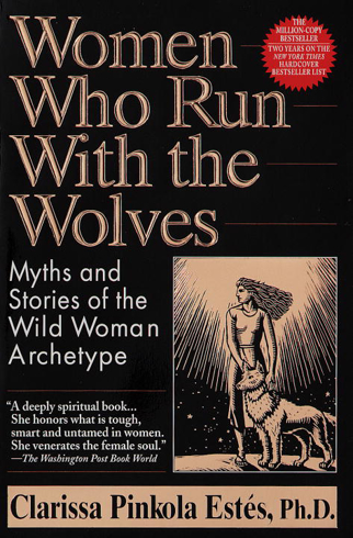 Bild på Women Who Run With The Wolves: Myths & Stories Of The Wild W
