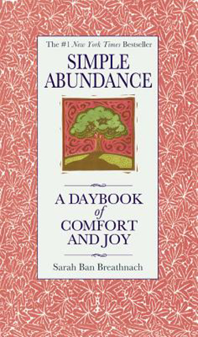 Bild på Simple Abundance: A Daybook of Comfort of Joy