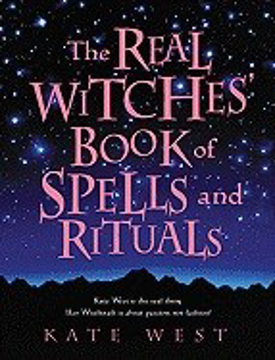Bild på The Real Witches' Book of Spells and Rituals