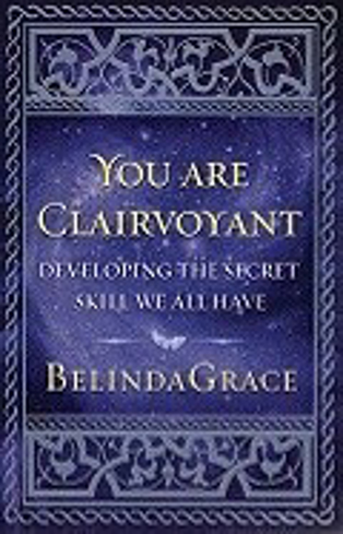 Bild på You Are Clairvoyant: Simple Ways to Develop Your Psychic Gifts