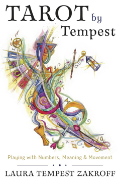 Bild på Tarot by Tempest: Playing with Numbers, Meaning, and Movement