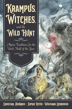 Bild på Krampus, Witches, and the Wild Hunt: Alpine Traditions for the Dark Half of the Year