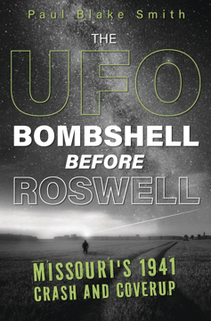 Bild på The UFO Bombshell Before Roswell: Missouri's 1941 Crash and Coverup