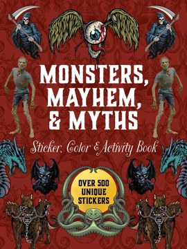 Bild på Monsters, Mayhem, and Myths Sticker, Color & Activity Book: Over 500 Macabre Stickers