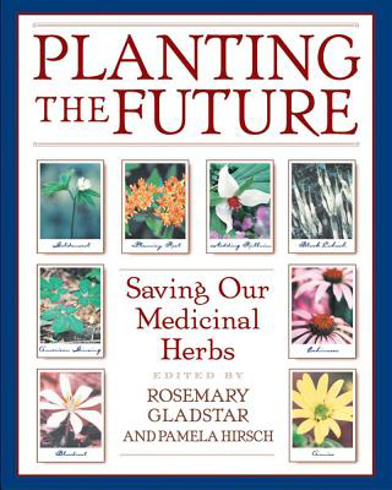 Bild på Planting The Future: Saving Our Medicinal Herbs (8 Page Colo