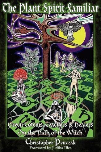 Bild på Plant Spirit Familiar: Green Totems, Teachers & Healers On The Path Of The Witch