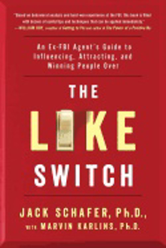 Bild på Like switch - an ex-fbi agents guide to influencing, attracting, and winnin