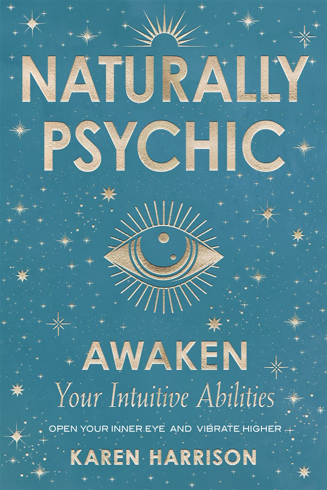 Bild på Naturally Psychic: Awaken Your Intuitive Abilities