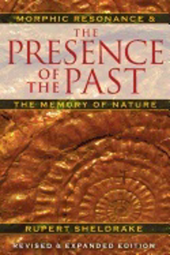 Bild på Presence Of The Past New Edition : Morphic Resonance and the Habits of Nature