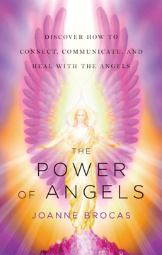 Bild på Power Of Angels : Discover How to Connect, Communicate, and Heal With the Angels