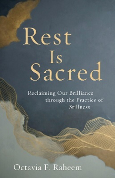 Bild på Rest Is Sacred: Reclaiming Our Brilliance through the Practice of Stillness