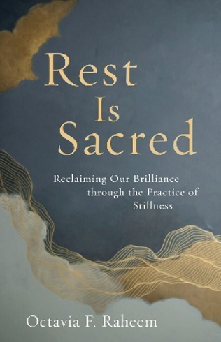 Bild på Rest Is Sacred: Reclaiming Our Brilliance through the Practice of Stillness