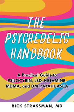 Bild på The Psychedelic Handbook: A Step-By-Step Guide to the Transformative Power of Psilocybin, LSD, DMT, Peyote, and More
