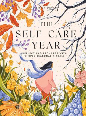 Bild på The Self-Care Year: Reflect and Recharge with Simple Seasonal Rituals