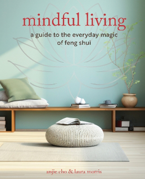 Bild på Mindful Living: A Guide to the Everyday Magic of Feng Shui