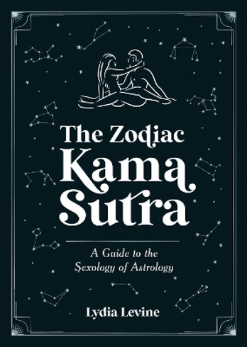 Bild på The Zodiac Kama Sutra: A Guide to the Sexology of Astrology