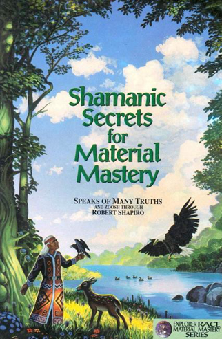 Bild på Shamanic Secrets For Material Mastery: Speaks Of Many Truths