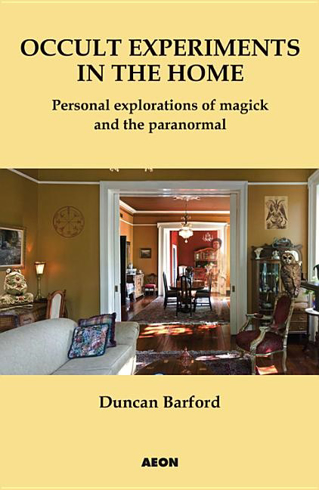Bild på Occult Experiments In The Home: Personal Explorations Of Magick & The Paranormal