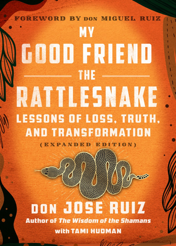 Bild på My Good Friend the Rattlesnake: Lessons of Loss, Truth, and Transformation (Expanded Edition)