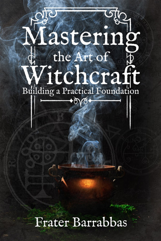 Bild på Mastering the Art of Witchcraft: Building a Practical Foundation