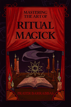 Bild på Mastering the Art of Ritual Magick