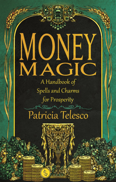 Bild på Money Magic: A Handbook of Spells and Charms for Prosperity