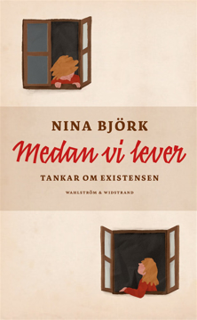 Bild på Medan vi lever : tankar om existensen