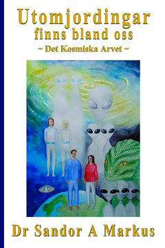 Bild på Utomjordingar finns bland oss : det kosmiska arvet