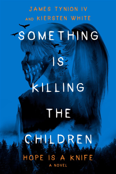 Bild på Something Is Killing the Children: Hope Is a Knife